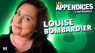 Les Appendices - s08e06 - Louise Bombardier