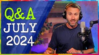 Your questions, My answers (July 2024)