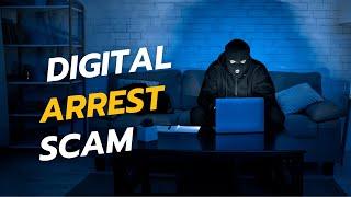 Beware of the Digital Arrest Scam in India : How You Can Stay Safe