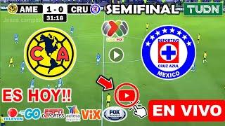 América vs. Cruz Azul en vivo, donde ver, a que hora juega SEMIFINAL America vs. Cruz Azul Liga MX