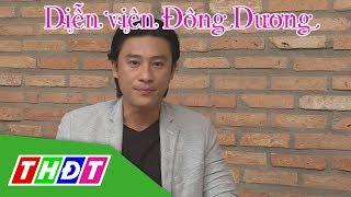 Sao kết nối: Diễn viên Đông Dương | THDT