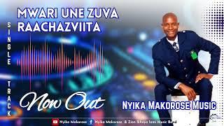 Nyika Makorose & Zion ikhaya lami -Mwari Une Zuva Raachazviita(Official Audio)