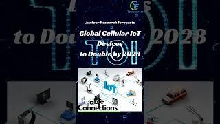 Global Cellular IoT Devices to Double by 2028