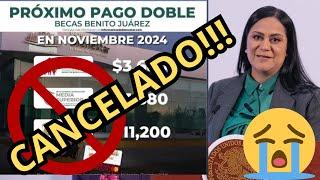 SE CANCELA Pago de Becas Benito Juárez en Noviembre 2024 AHORA será en Diciembre 2024