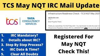 TCS May NQT IRC Check Mail Update | Complete IRC Check | Clear All Doubts #tcsmaynqt #tcsnqt2021