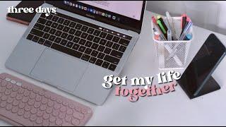 productive vlog: getting my life together in 3 daysreset routine