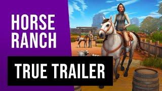 The Sims 4 Horse Ranch: The True Trailer