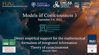 Alexander Maier - Direct empirical support for the mathematical formalism of IIT of consciousness