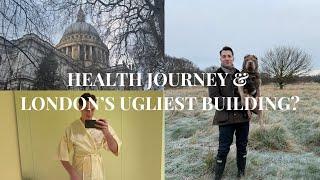 Taking My Health Seriously + London's Ugliest Building?! ️️