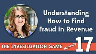 Understanding How to Find Fraud in Revenue