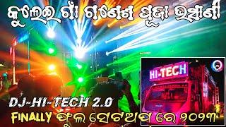 Dj Hi-tech 2.0 New Setup 2023 Ganesh Puja Bhasani At Kulei