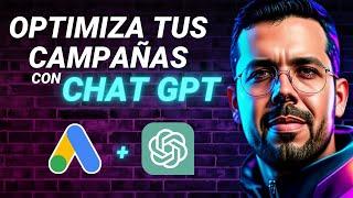  CHATGPT para OPTIMIZAR Campañas de Google Ads