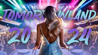 Tomorrowland 2024 Mix EDM - Best Songs & Remixes | Festival Music 2024 Playlist