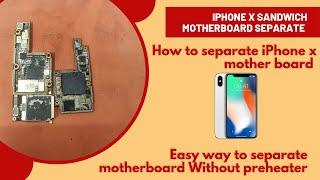 How to separate iPhone sandwich motherboard without preheater // easy way to seperate