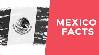 facts about mexico || factzhub