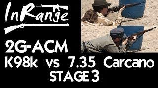 2g-ACM K98k vs 7.35 Carcano - STAGE 3 - Support Side & Conclusions