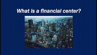 What is a financial center? Definition and meaning