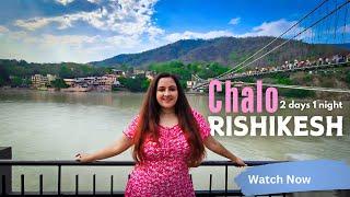 RISHIKESH Tourist Places | 2 Days on the Streets of Rishikesh | River Rafting | Rishikesh Tour Vlog