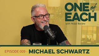 Episode 9 - Michael Schwartz | One of Each