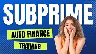 Subprime Auto Finance LTV Training - F&I School Lesson