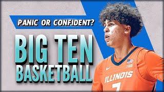 Big Ten Basketball Teams HAVE PLAYED! Confidence or PANIC Revealed