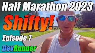 DevRunner: Half Marathon 2023 - Shifty! - Episode 7