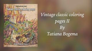 VINTAGE CLASSIC coloring pages II by Tatiana Bogema - FLIP THROUGH