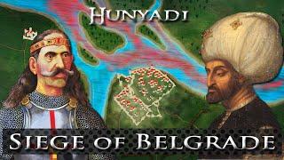 John Hunyadi 4/4 - Siege of Belgrade 1456