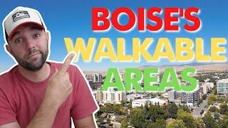 Top 6 Most WALKABLE Neighborhoods in Boise 2022