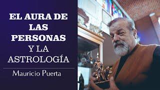 EL AURA DE LAS PERSONAS | MAURICIO PUERTA | PUERTA ASTRAL  @CodigosTV    ​