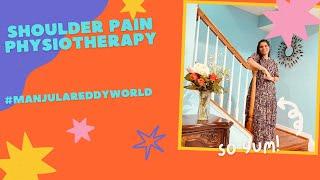 Shoulder Pain Physiotherapy  #manjulareddyworld