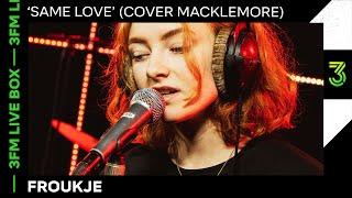 Froukje vertaalt Macklemore met sterke boodschap | 3FM Live | NPO 3FM