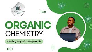 Grade 12 Chemistry: Organic Chemistry