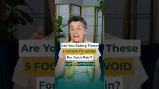 AVOID THESE 5 Foods for JOINT PAIN!