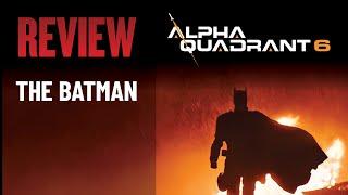 AQ6 The Batman Review