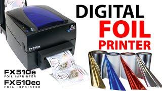 Digital Metallic Foil Printer - DTM FX510e / FX510ec