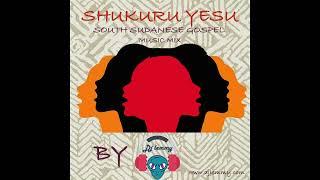 South Sudanese Gospel Music Mix  - By DJ Lemmy