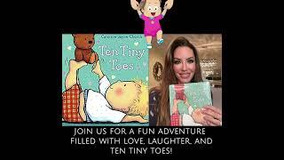 Join us for a delightful Storytime with Caroline Church's Ten Tiny Toes! 