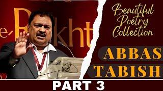 Top Poetry Collection Of Abbas Tabish | Best Shayari of Abbas Tabish In Urdu | Abbas Tabish Poetry.