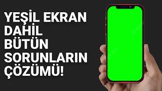 iPHONE YEŞİL EKRAN SORUNU ÇÖZÜMÜ