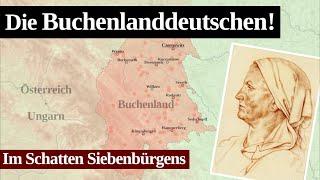 Die Buchenlanddeutschen | Die Geschichte der Bukowina!