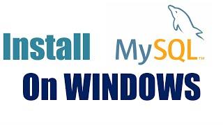 Install MySQL on Windows