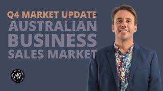 Q4 Market Update Australian Business Sales Market