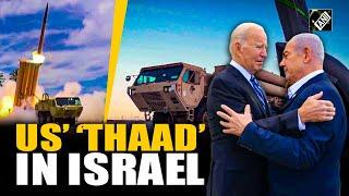 Amid escalating tensions with Iran, US deploys anti-missile system ‘THAAD’ to Israel