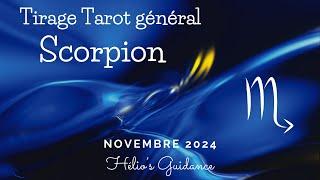 Scorpion Novembre 2024 Général : Un CHANGEMENT important pour vous