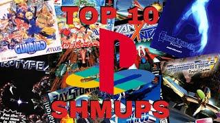 Top 10 PS1 SHMUPS