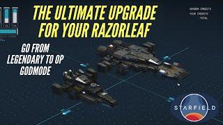 Rebuild the Razorleaf from a Legendary ship to an OP God Mode Endgame Ship | Starfield