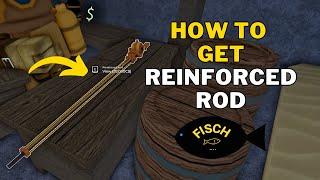 How To Get Reinforced Rod in Fisch | Reinforced Rod Location | Roblox