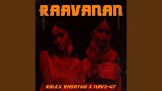 Raavanan (feat. Navz-47)