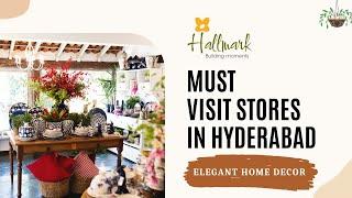 Must visit stores in Hyderabad for elegant home decor | Best Builders in Hyderabad